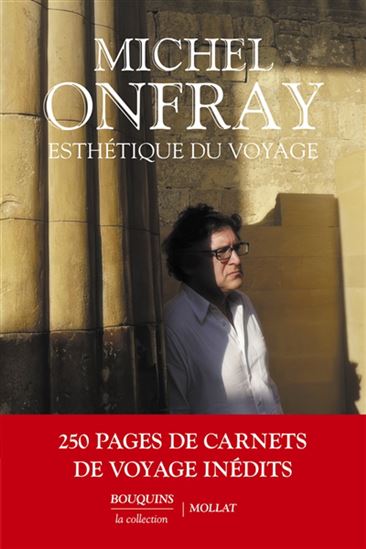 Esthétique du voyage - MICHEL ONFRAY