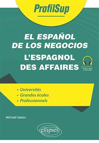 El español de los negocios - L'espagnol des affaires - MICHAËL SALAÜN