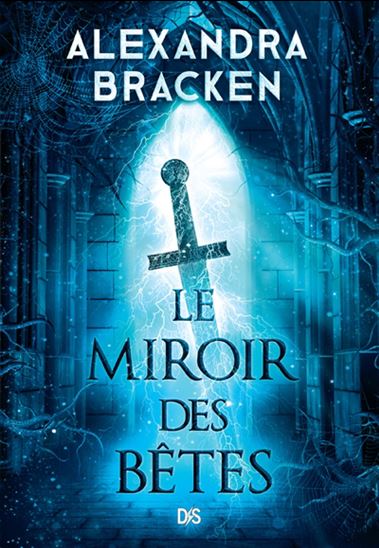 Le Miroir des bêtes #02 (broché) - ALEXANDRA BRACKEN