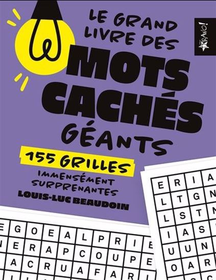 Le Grand livre des mots cachés géants N. éd. - LOUIS-LUC BEAUDOIN