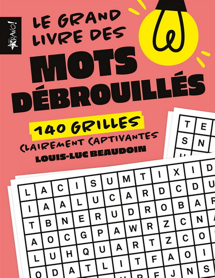 Le Grand livre des mots débrouillés N. éd. - LOUIS-LUC BEAUDOIN
