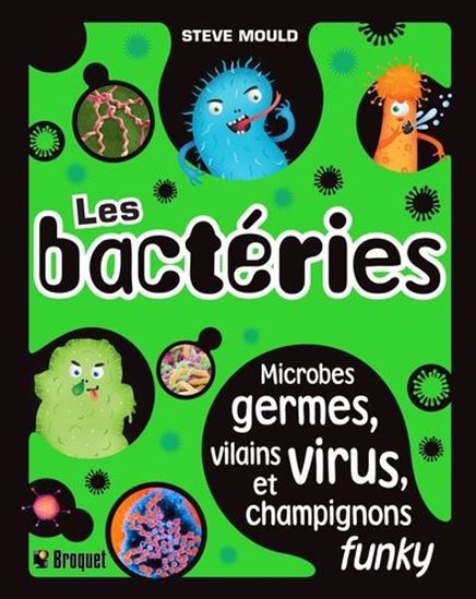 Les Bactéries - STEVE MOULD