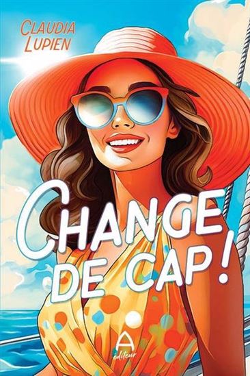Change de cap ! - CLAUDIA LUPIEN