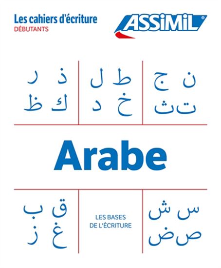 Arabe : débutants : les bases de l&#39;écriture - ABDELGHANI BENALI