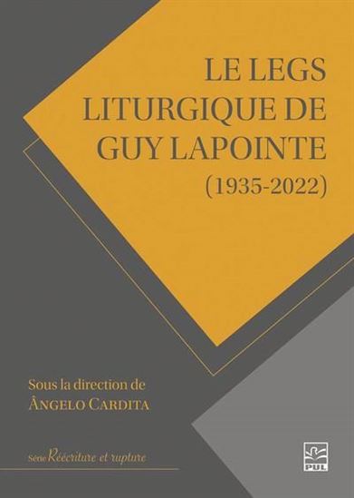 Le Legs liturgique de Guy Lapointe (1935-2022) - ANGELO CARDITA
