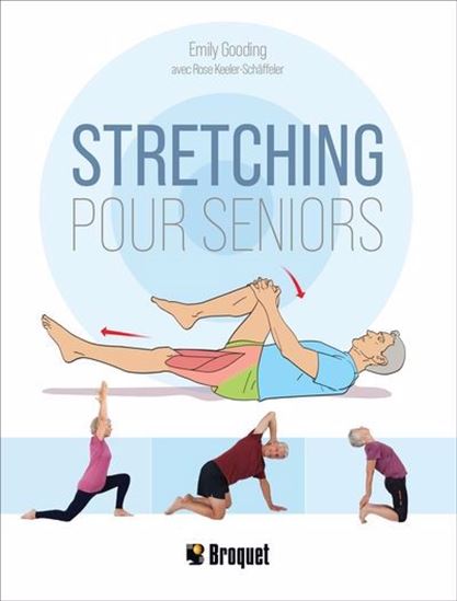 Stretching pour Seniors - EMILY GOODING - ROSE KEELER-SCHÄFFELER