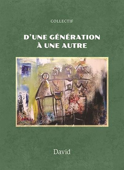 D'une génération à une autre - COLLECTIF