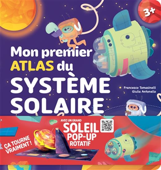Mon premier atlas du Système solaire - FRANCESCO TOMASINELLI - GIULIA ANTONELLO