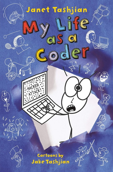 My Life as a Coder - JANET TASHJIAN - JAKE TASHJIAN