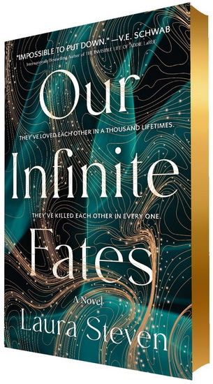 Our Infinite Fates: Deluxe Limited Edition - LAURA STEVEN