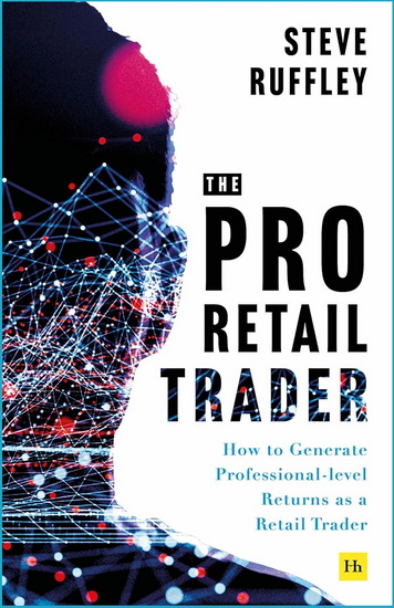 The Pro-Retail Trader - STEVE RUFFLEY