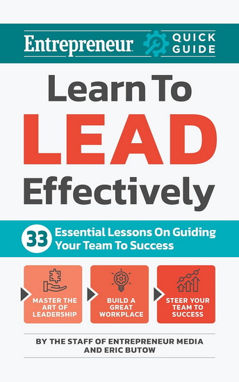 Learn to Lead Effectively: 33 Essential Lessons on Guiding Your Team to Success - COLLECTIF
