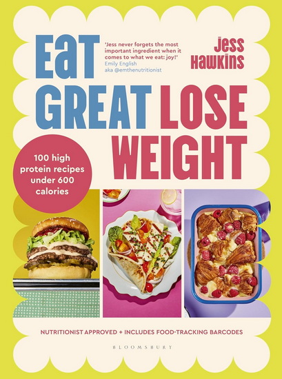 Eat Great, Lose Weight - JESS HAWKINS