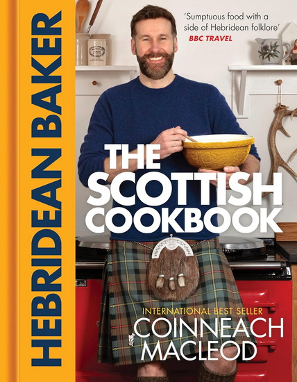 The Hebridean Baker: The Scottish Cookbook - COINNEACH MACLEOD