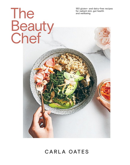 The Beauty Chef - CARLA OATES