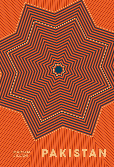 Pakistan : Recipes and Stories from the Country&#39;s Home Kitchens, Restaurants, and Roadside Stands - MARYAM JILLANI