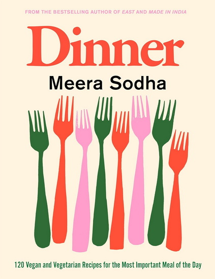 Dinner - MEERA SODHA