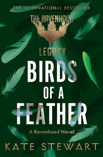 Birds of a Feather: A Ravenhood Legacy Novel, Book Two - KATE STEWART