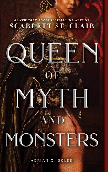 Queen of Myth and Monsters - SCARLETT ST CLAIR