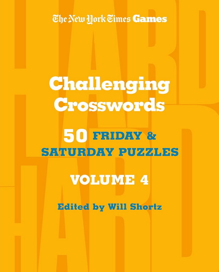 New York Times Games Challenging Crosswords Volume 4 - COLLECTIF