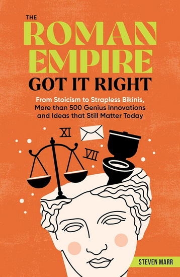 The Roman Empire Got It Right - STEVEN MARR