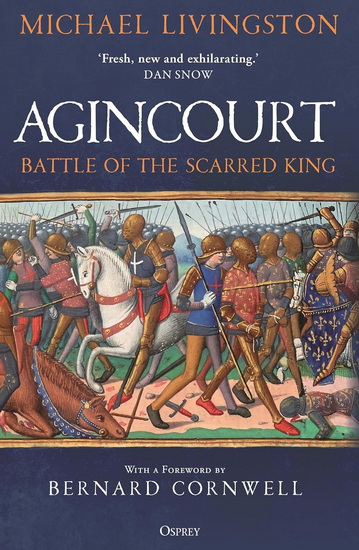 Agincourt : Battle of the Scarred King - MICHAEL LIVINGSTON
