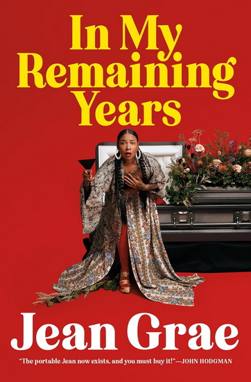 In My Remaining Years - JEAN GRAE