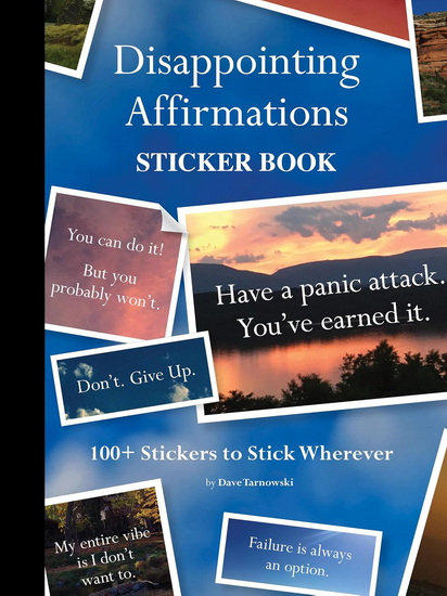 Disappointing Affirmations Sticker Book - DAVE TARNOWSKI