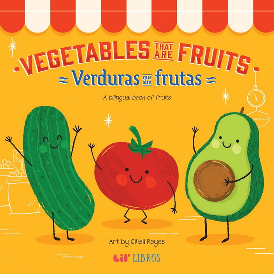 Vegetables That Are Fruits - CITLALI REYES