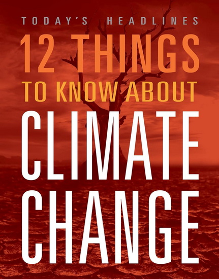 12 Things to Know about Climate Change - VICKI HAYES