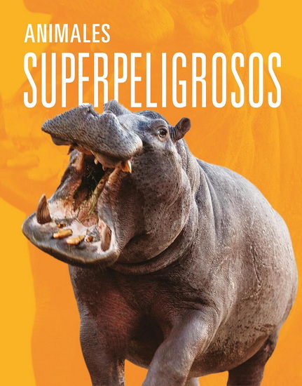 Animales superpeligrosos - MEG GREVE