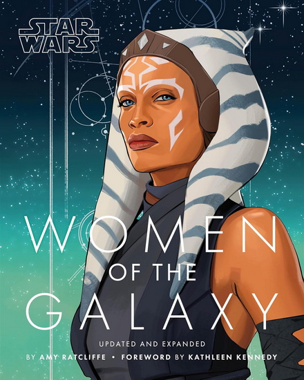 Star Wars Women of the Galaxy Updated and Expanded - AMY RATCLIFFE