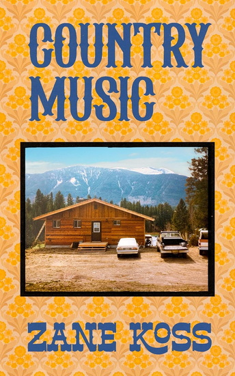 Country Music - ZANE KOSS