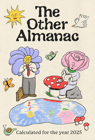 The Other Almanac: Calculated for the Year 2025 - ANA RATNER