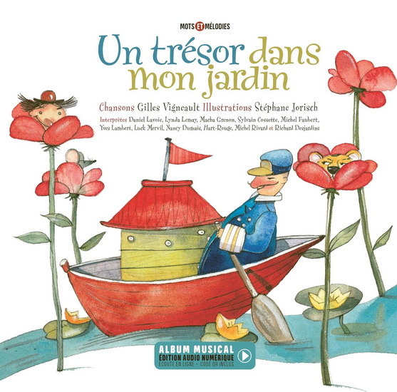 Un trésor dans mon jardin + QR N. éd. - GILLES VIGNEAULT - STÉPHANE JORISCH