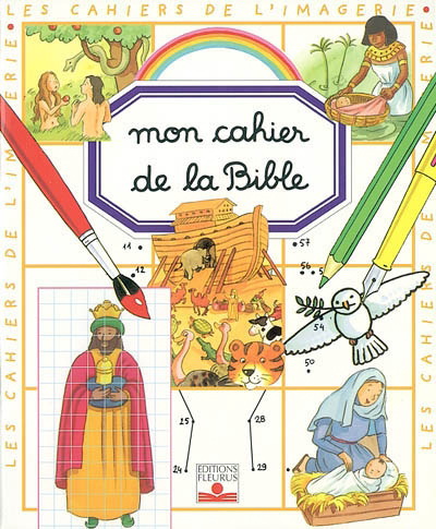 Mon cahier de la Bible - EMILIE BEAUMONT