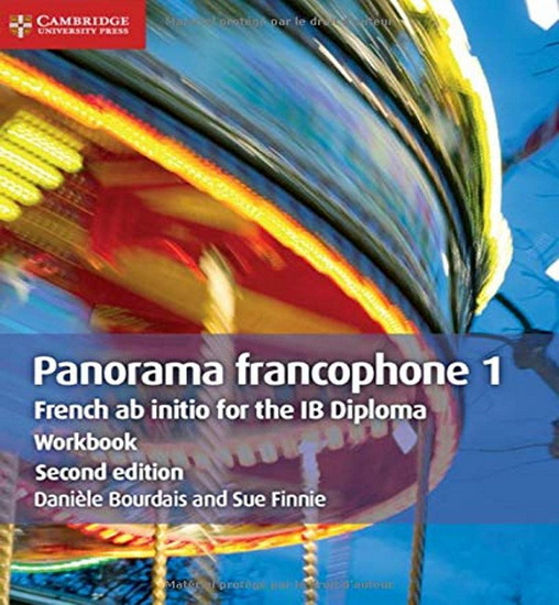 Panorama Francophone 1 Workbook: French Ab Initio for the IB Diploma 2nd ed. - DANILE BOURDAIS - SUE FINNIE