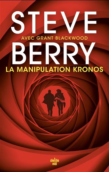 La Manipulation Kronos - STEVE BERRY