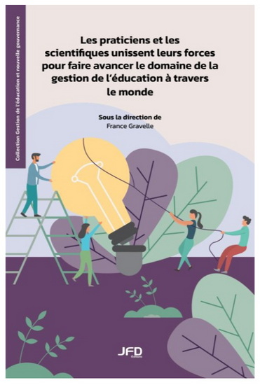 Les Praticiens et les scientifiques unissent leurs forces pour faire avancer le domaine de la gestion de l’éducation à travers le monde - FRANCE GRAVELLE & AL