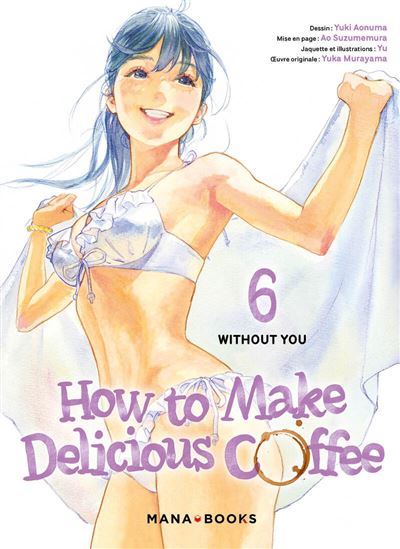 How to make delicious coffee #06 - YUKA MURAYAMA & AL