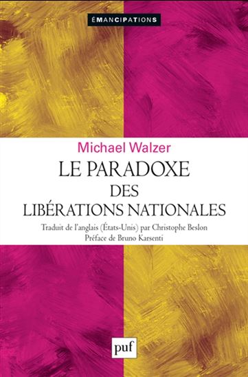Le Paradoxe des libérations nationales - MICHAEL WALZER