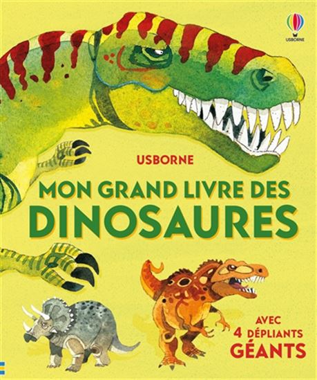 Mon grand livre des dinosaures - ALEX FRITH - FABIANO FIORIN