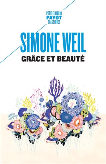 Grâce et beauté - SIMONE WEIL