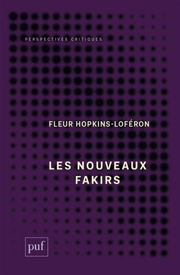 Les Nouveaux fakirs - FLEUR HOPKINS-LOFÉRON
