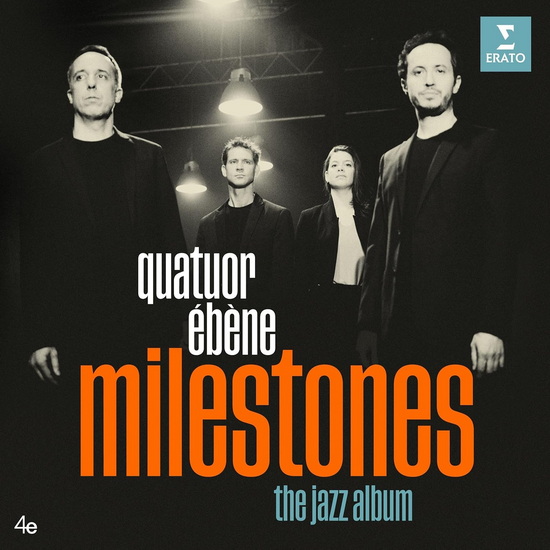 Milestones: The Jazz Album - QUATUOR ÉBÈNE