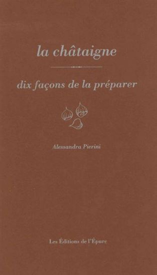 La Châtaigne - ALESSANDRA PIERINI