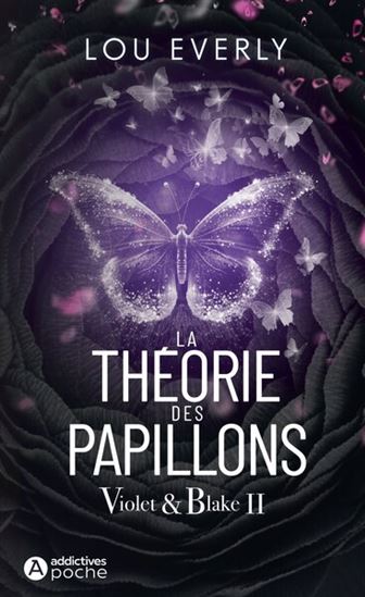 Violet et Blake T.02 La théorie des papillons - LOU EVERLY