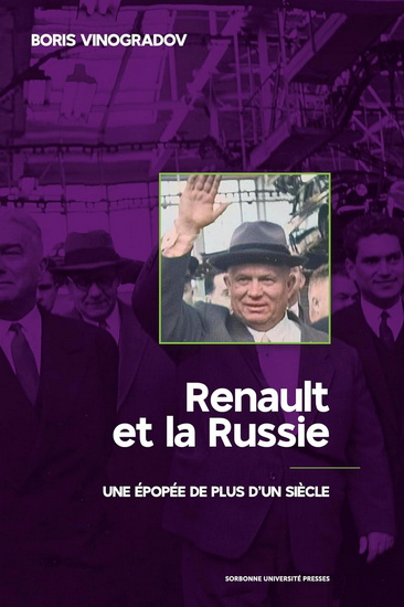 Renault et la Russie : une épopée de plus d&#39;un siècle - BORIS VINOGRADOV