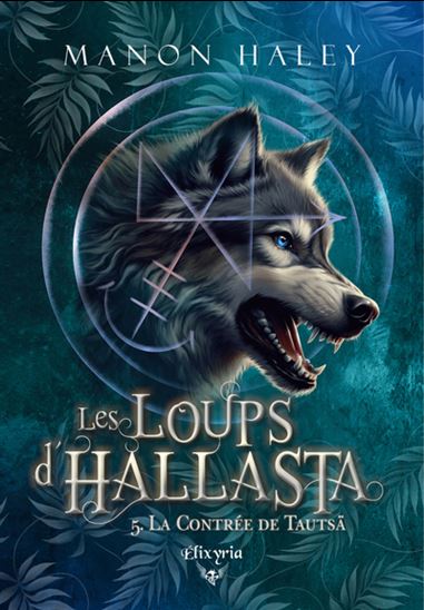La Contrée de Tautsä #05 - MANON HALEY