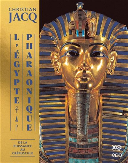 L&#39;Égypte pharaonique T.03 De la puissance au crépuscule - CHRISTIAN JACQ